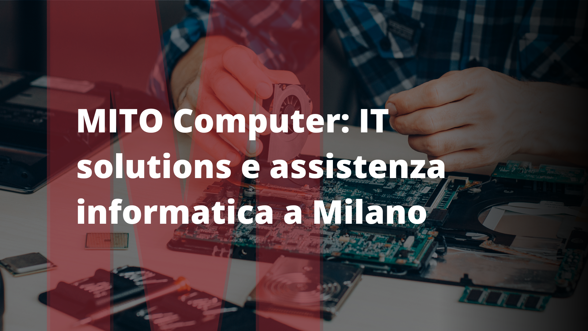 Mito Computer MITO Computer: assistenza informatica a Milano | Mito Computer
